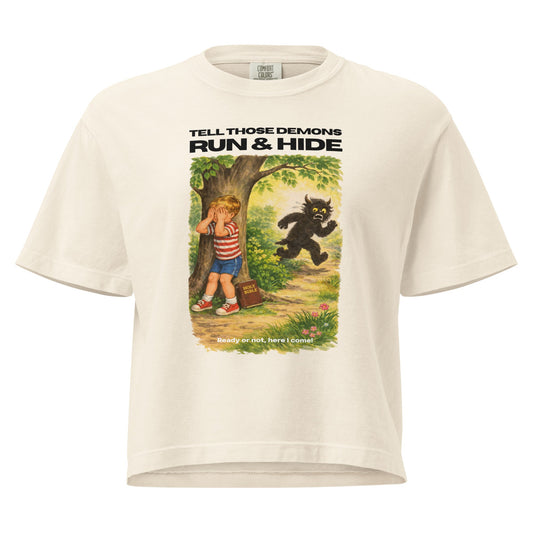 Tell Those Demons Run & Hide - Women's Boxy Fit - WISDOM x WONDER